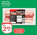 Bauchspeck Angebote von Jeden Tag bei GLOBUS Wiesbaden für 2,49 €