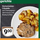 Aktuelles Küchenmeister-Frikadelle Angebot bei GLOBUS in Mannheim ab 9,00 €