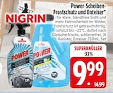 Power-Scheiben-Frostschutz und Enteiser Angebote von Nigrin bei EDEKA Ravensburg für 9,99 €