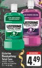 Aktuelles Listerine Mundspülung Total Care Zahnfleisch-Schutz oder Listerine Mundspülung Total Care Zahn-Schutz Angebot bei E center in Hückelhoven ab 4,49 €