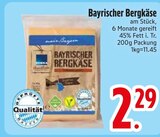 Bayrischer Bergkäse  im aktuellen EDEKA Prospekt für 2,29 €