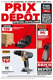 Prospectus Bricolage Brico Dépôt en cours, PRIX DÉPÔT : SPÉCIAL OUTILLAGE, 24 pages, 20/02/2025 - 27/02/2025 Catalogue Bricolage Brico Dépôt en cours à La Farlède et alentours, PRIX DÉPÔT : SPÉCIAL OUTILLAGE, 24 pages, 20/02/2025 - 27/02/2025
