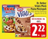 Vitalis Müsli von Dr. Oetker im aktuellen EDEKA Prospekt für 2,22 €