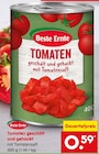 Aktuelle Tomaten Angebote bei Netto Marken-Discount in Wolfsburg Aktuelles Tomaten geschält und gehackt Angebot bei Netto Marken-Discount in Wolfsburg ab 0,59 €