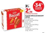 Glaces Speculoos Biscoff Mini bâtonnets - Lotus - Super U à Clermont-Ferrand Glaces Speculoos Biscoff Mini bâtonnets - Lotus en promo chez Super U Clermont-Ferrand à 2,48 €