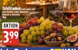 Tafeltrauben im E center Prospekt zum Preis von 3,99 €