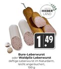 Bure-Leberwurst oder Waldpilz-Leberwurst Angebote von Hieber bei Hieber Freiburg für 1,49 €