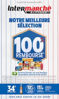 Prospectus Intermarché de la semaine "NOTRE MEILLEURE SÉLECTION 100% REMBOURSÉ" avec 1 pages, valide du 18/06/2024 au 30/06/2024 pour Marseille et alentours