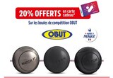 20% offerts en carte cadeau avec la Carte de Fidélité Sur les boules de compétition OBUT - OBUT dans le catalogue Intersport