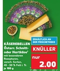 Österr. Schnitt- oder Hartkäse von KÄSEREBELLEN im aktuellen Kaufland Prospekt für 2,00 €