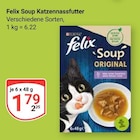 Aktuelle Felix Katzenfutter Angebote bei GLOBUS in Braunschweig Aktuelles Soup Katzennassfutter Angebot bei GLOBUS in Braunschweig ab 1,79 €