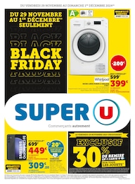 Prospectus Super U à Saint-Fons, "BLACK FRIDAY", 8 pages, 29/11/2024 - 01/12/2024