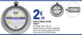 Plat à tarte 28 cm - ECO+ dans le catalogue E.Leclerc