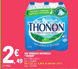 Eau Minérale Naturelle - Thonon à 2,49 € dans le catalogue E.Leclerc