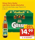 Natur Radler oder Natur Radler Alkoholfrei im Angebot bei Netto Marken-Discount in Lippstadt Natur Radler oder Natur Radler Alkoholfrei Angebote von Gösser bei Netto Marken-Discount Lippstadt für 14,99 €