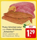 E center Lambrecht - Puten-Schnitzel natur oder Puten-Grillsteaks „Schwenker“ Angebot im Prospekt Puten-Schnitzel natur oder Puten-Grillsteaks „Schwenker“ bei E center im Lambrecht Prospekt für 1,29 €