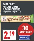 Frischer Dinkel-Flammkuchenteig Angebote von Tante Fanny bei Marktkauf Erkrath für 2,19 €