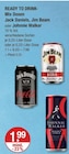Ready to Drink Mix Dose im V-Markt Prospekt Ready to Drink Mix Dose von Jack Daniels im aktuellen V-Markt Prospekt für 1,99 €