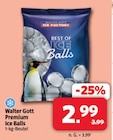 Premium Ice Balls Angebote von Walter Gott bei Markant Nordwest Osnabrück für 2,99 €