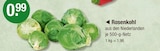 Rosenkohl von  im aktuellen V-Markt Prospekt für 0,99 €