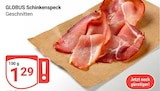 Schinkenspeck im Angebot bei GLOBUS in Leipzig Schinkenspeck Angebote von GLOBUS bei GLOBUS Leipzig für 1,29 €