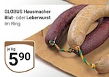 Hausmacher Blutwurst Angebote von Globus bei GLOBUS Leipzig für 5,90 €