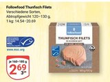 Thunfisch Filets Angebote von Followfood bei GLOBUS Kerpen für 2,69 €