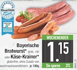 Bayerische Bratwurst oder Käse-Krainer Angebote bei E center Regensburg für 1,15 €