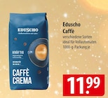 Aktuelles Eduscho Caffè Angebot bei famila Nordost in Gifhorn ab 11,99 €