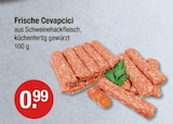 Frische Cevapcici von  im aktuellen V-Markt Prospekt für 0,99 €