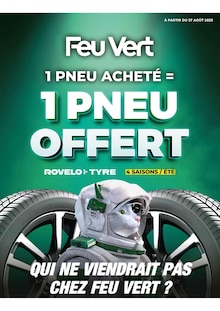 Prospectus Feu Vert en cours, "1 PNEU ACHETÉ = 1 PNEU OFFERT", page 1 sur 1