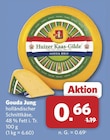 combi Cuxhaven - Gouda Jung Angebot im Prospekt Gouda Jung bei combi im Cuxhaven Prospekt für 0,66 €