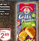 Grill- und Pfannenkäse im Angebot bei GLOBUS in Gera Grill- und Pfannenkäse Angebote von Rotkäppchen bei GLOBUS Gera für 2,49 €
