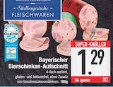 Bayerischer Bierschinken-Aufschnitt bei E center im Wertingen Prospekt für 1,29 €