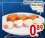 Aktuelle Hähnchen Angebote bei EDEKA in Augsburg Aktuelles Hähnchen-Oberkeule Pollo Fino Angebot bei EDEKA in Augsburg ab 0,89 €