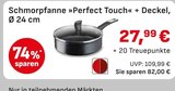 Schmorpfanne »Perfect Touch« + Deckel im EDEKA Prospekt Schmorpfanne »Perfect Touch« + Deckel von im aktuellen EDEKA Prospekt für 27,99 €