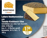 Lehern Heublumenkäse im V-Markt Prospekt Lehern Heublumenkäse von im aktuellen V-Markt Prospekt für 1,59 €