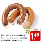 EDEKA Ulmen - Mettwurst Braunschweiger Art fein gehackt Angebot im Prospekt Mettwurst Braunschweiger Art fein gehackt bei EDEKA im Ulmen Prospekt für 1,49 €
