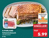 Schweinebauch Angebote von K-PURLAND bei Kaufland Mülheim für 5,99 €
