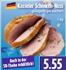 EDEKA Merenberg - Kasseler Schinken-Nuss Angebot im Prospekt Kasseler Schinken-Nuss bei EDEKA im Merenberg Prospekt für 5,55 €