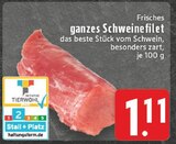 Aktuelles ganzes Schweinefilet Angebot bei E center in Koblenz ab 1,11 €