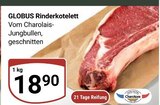 Aktuelles Rinderkotelett Angebot bei GLOBUS in Bochum ab 18,90 €