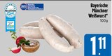 Bayerische Münchner Weißwurst im Angebot bei E xpress in Kaufbeuren Bayerische Münchner Weißwurst Angebote bei E xpress Kaufbeuren für 1,11 €