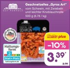 Geschnetzeltes „Gyros Art“ im Netto Marken-Discount Prospekt Geschnetzeltes „Gyros Art“ von GUT PONHOLZ im aktuellen Netto Marken-Discount Prospekt für 3,39 €