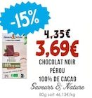 Chocolat Noir Pérou 100% de Cacao - Saveurs & Nature dans le catalogue Naturalia