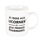 Mug "Je crois aux licornes et aux princes charmants" dans le catalogue Passage du Désir