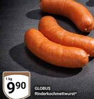Aktuelle Mettwurst Angebote bei GLOBUS in Duisburg Aktuelles Rinderkochmettwurst Angebot bei GLOBUS in Duisburg ab 9,90 €