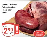 Schweineleber im Angebot bei GLOBUS in Homburg Schweineleber Angebote von GLOBUS bei GLOBUS Homburg für 2,90 €