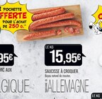 Promo SAUCISSE À CROQUER à 15,95 € dans le catalogue Supermarchés Match à Vernéville