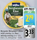 EDEKA Heddesheim - Bergbauern Käse mild-cremig Angebot im Prospekt Bergbauern Käse mild-cremig bei EDEKA im Heddesheim Prospekt für 2,79 €